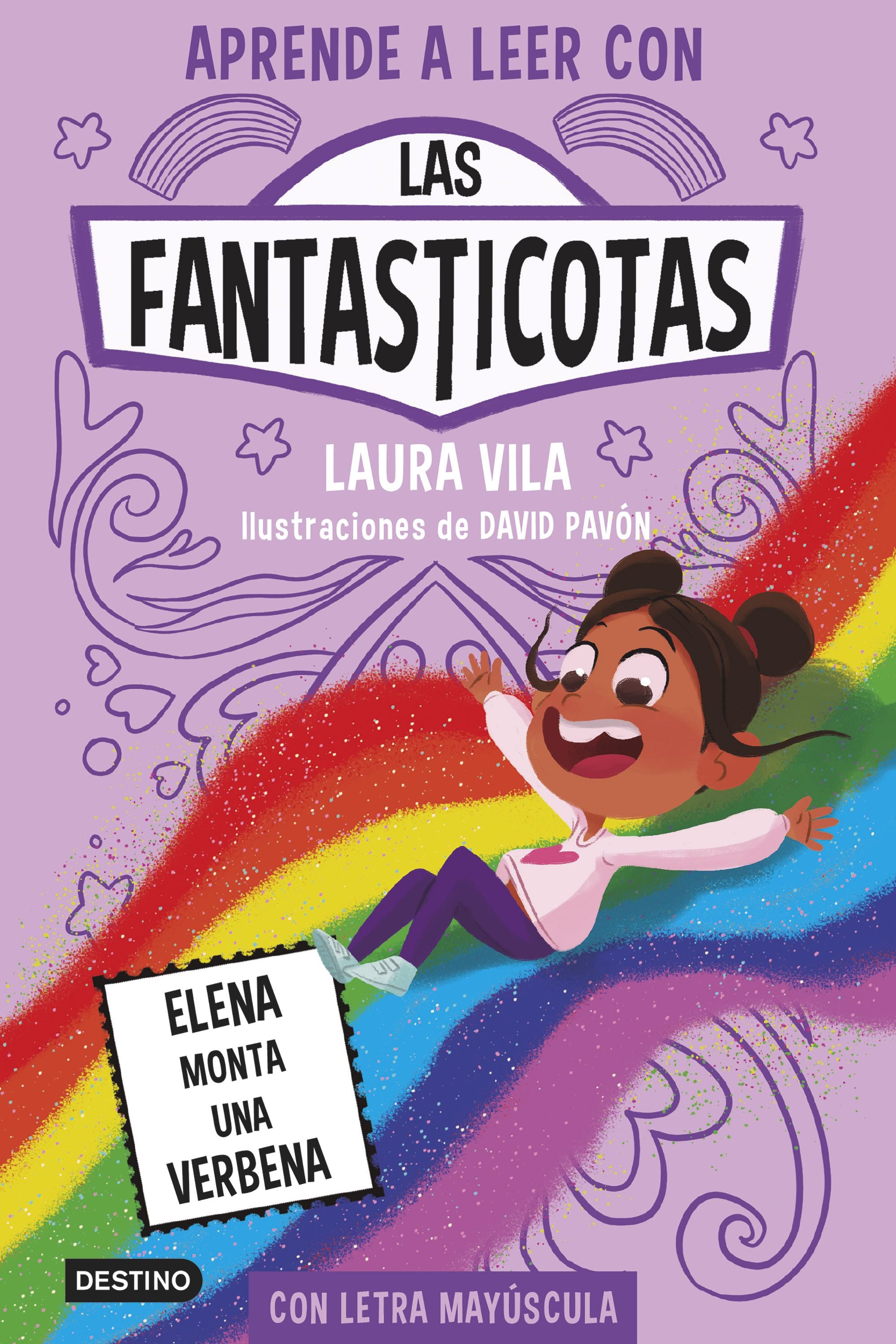 Aprender a leer con Las Fantasticotas 9. Elena monta una verbena: En letra MAYÚSCULA para aprender a leer (Libros para niños a partir de 5 años). Laura Vila (Destino Infantil & Juvenil) 9788408286899
