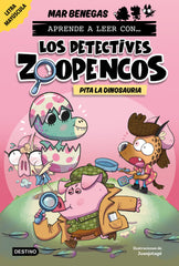 Aprender a leer con... Los Detectives Zoopencos 10. Pita la dinosauria: En letra MAYÚSCULA para aprender a leer (libros para niños a partir de 5 años). Elige tu propia historia. Mar Benegas (Destino Infantil & Juvenil) 9788408312864
