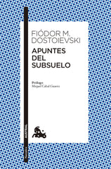 Apuntes del subsuelo. Fiódor M. Dostoievski (Austral) 9788408285151
