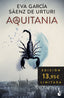 Aquitania: Premio Planeta 2020. Edición limitada. Eva García Sáenz de Urturi (Booket) 9788408278566