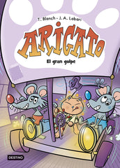 Arigato 5. El gran golpe. Teresa Blanch (Destino Infantil & Juvenil) 9788408306283