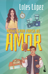 Arriesgada farsa de amor. Loles López (Booket) 9788408315469
