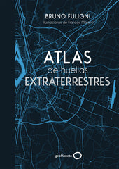 Atlas de huellas extraterrestres: Ilustraciones de François Moreno