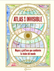 Atlas de lo invisible. Oliver Uberti (GeoPlaneta) 9788408269236
