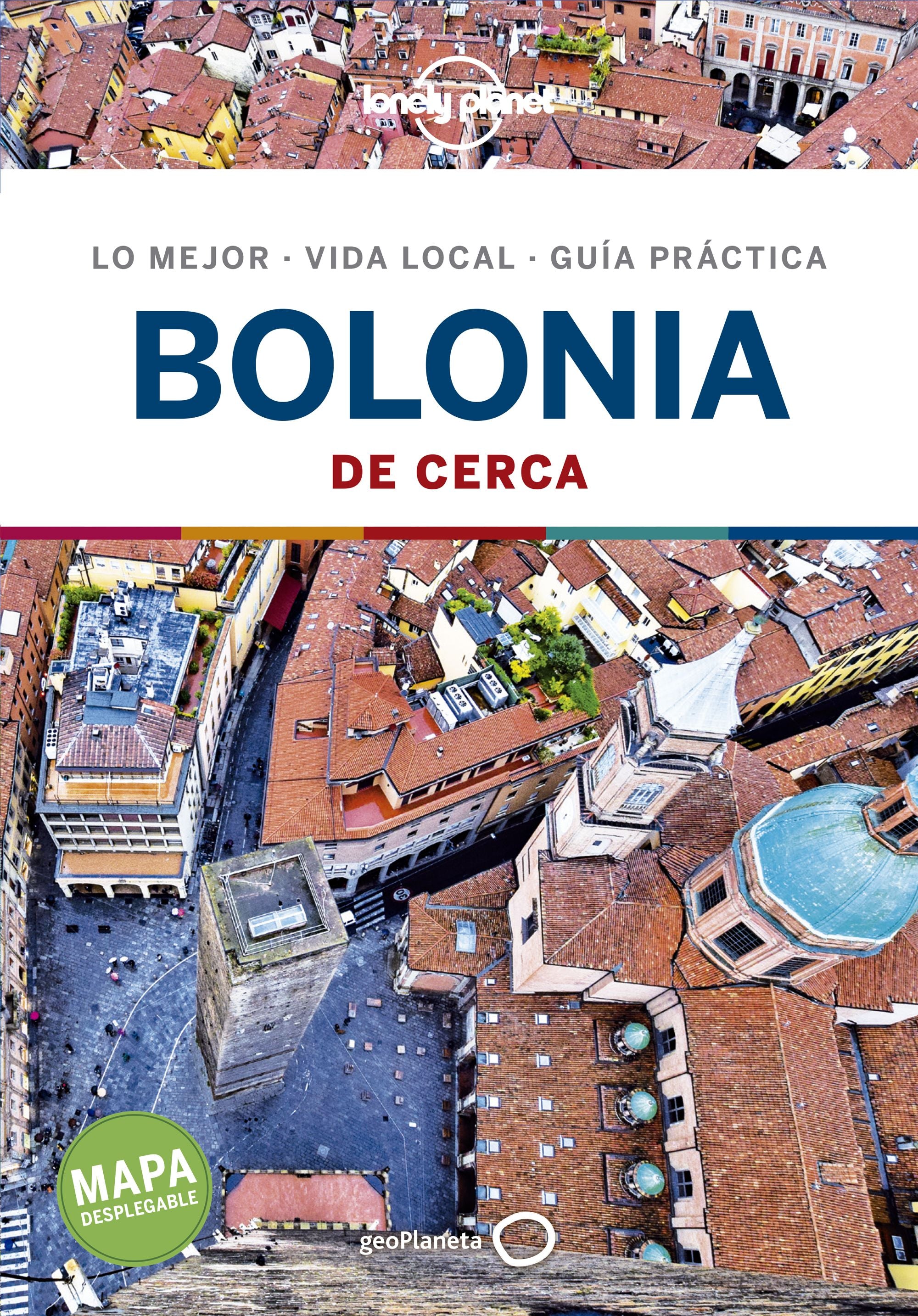 Bolonia de cerca 1. Adriana Malandrino (GeoPlaneta) 9788408221166