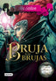 Bruja de las brujas: Princesas del Reino de la Fantasía 13