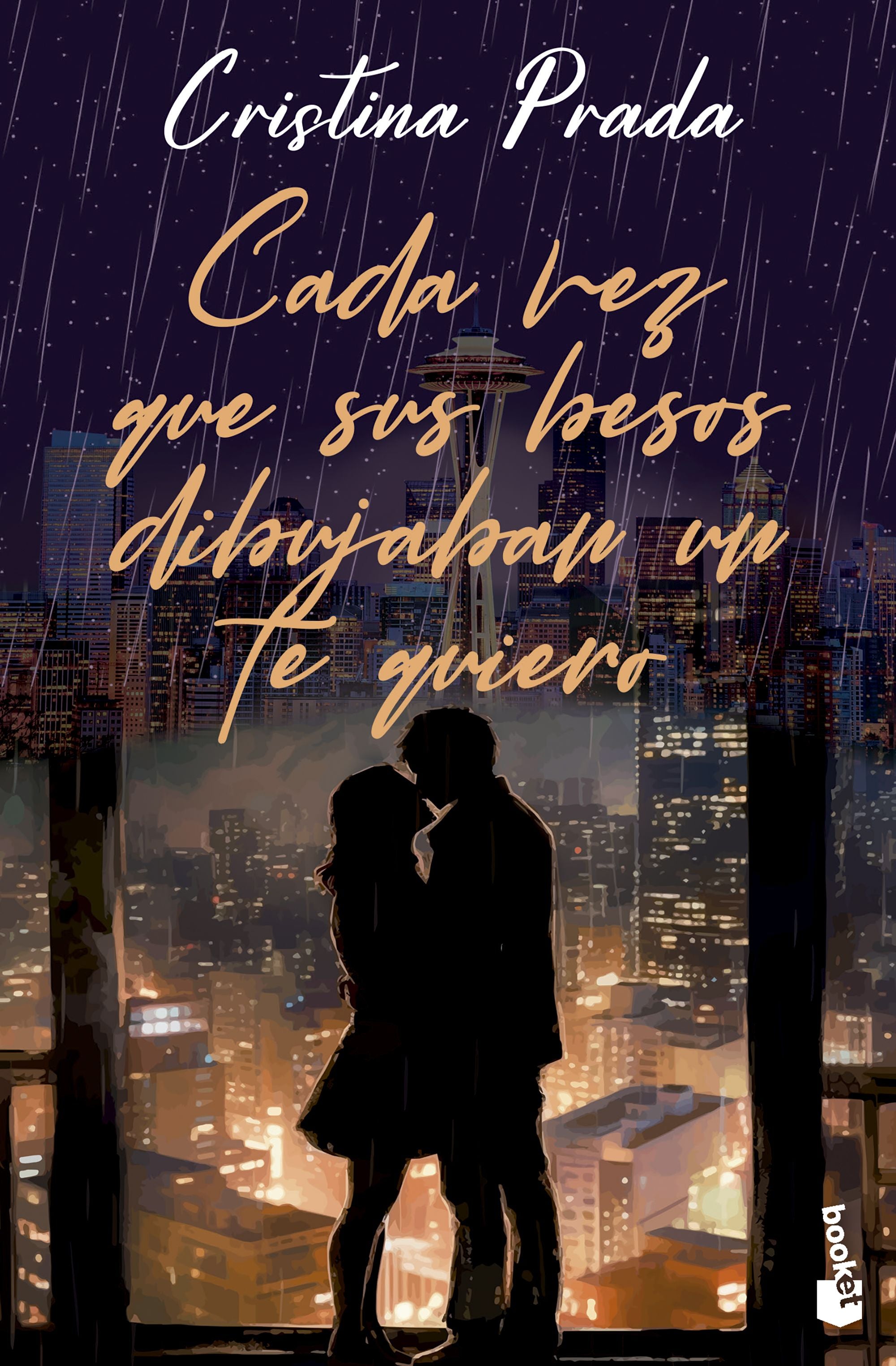 Cada vez que sus besos dibujaban un te quiero. Cristina Prada (Booket) 9788408293699