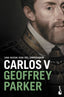 Carlos V: Una nueva vida del emperador. Geoffrey Parker (Booket) 9788408227557