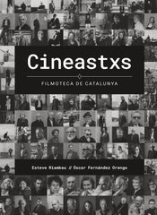 Cineastxs. Filmoteca de Catalunya. Esteve Riambau (Lunwerg Editores) 9788408287285