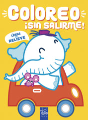 Coloreo ¡sin salirme! Elefante: Líneas en relieve. YOYO (Yoyo) 9788408218999