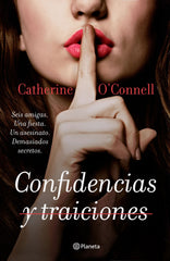Confidencias y traiciones. Catherine O'Connell (Editorial Planeta) 9788408206750
