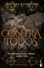 Contra todos (Becados y Dioses, 1). Moruena Estríngana (Booket) 9788408309871