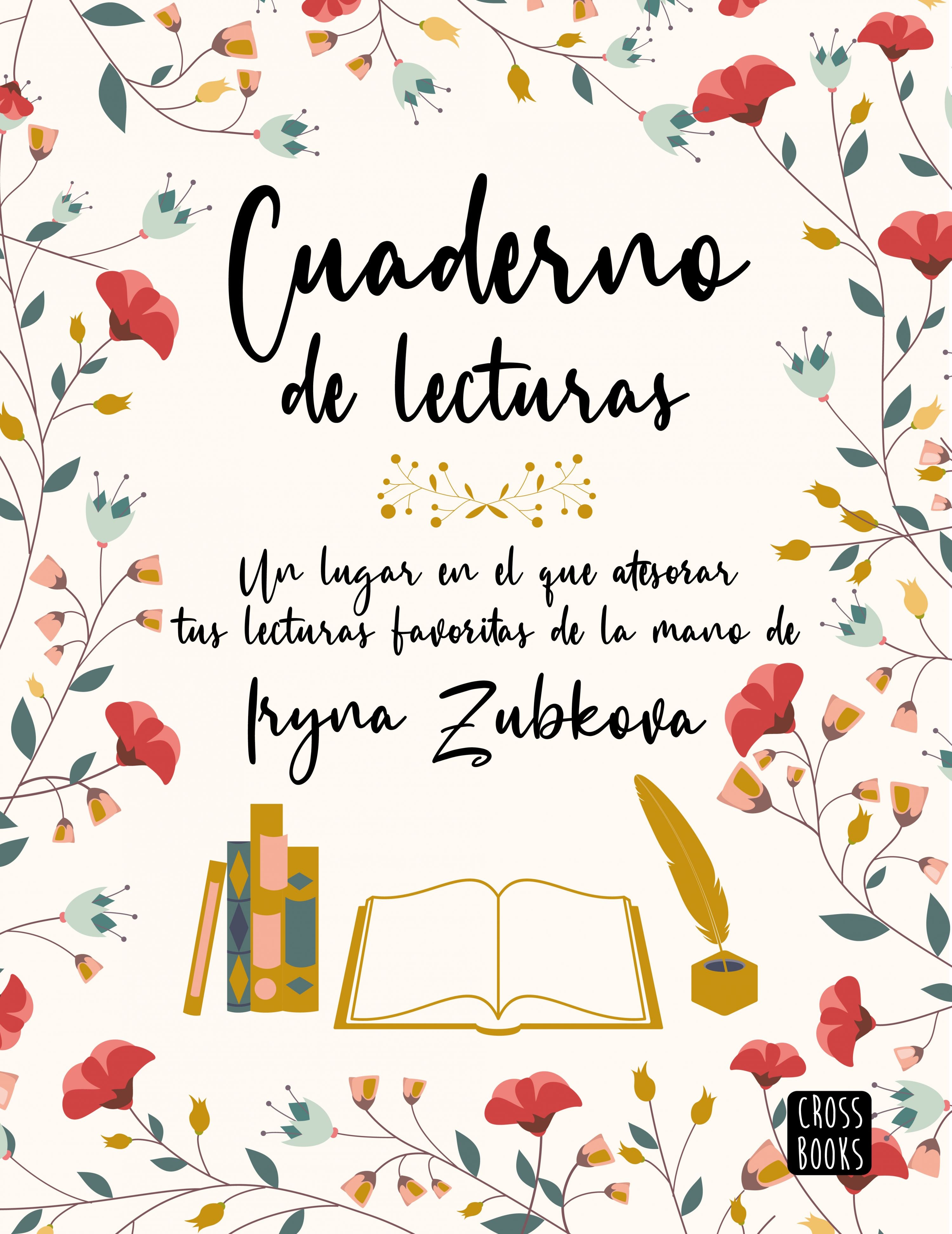 Cuaderno de lecturas. Iryna Zubkova. ir_zu (Crossbooks) 9788408276890