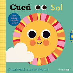 Cucú. Sol: ¡Gira, desliza, aprende y juega!. Ingela P. Arrhenius (Timun Mas Infantil) 9788408221616