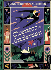 Cuentos de H. C. Andersen. Hans Christian Andersen (Austral) 9788408260790