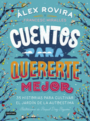 Cuentos para quererte mejor: Ilustraciones de Raquel Díaz Reguera