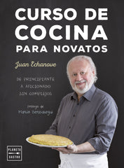 Curso de cocina para novatos: De principiante a aficionado sin complejos