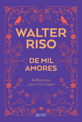 De mil amores: Reflexiones para vivir mejor