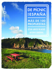 De pícnic por España: Más de 100 propuestas. Antonio Sandoval (GeoPlaneta) 9788408265764