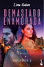 Demasiado enamorada (Serie O'Brien, 3). Lina Galán (Booket) 9788408298533