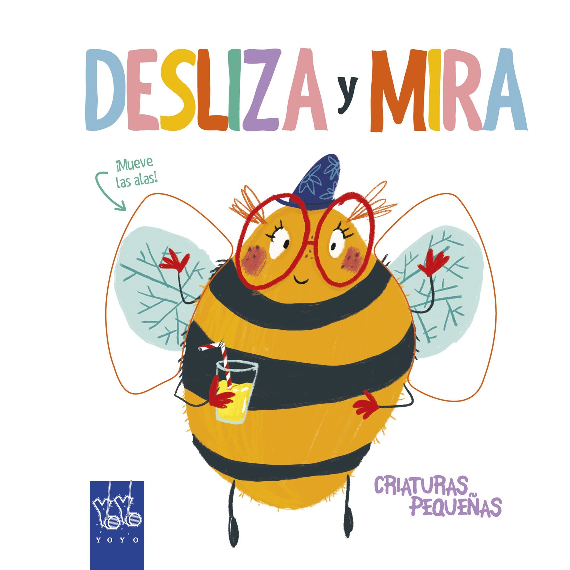 Desliza y Mira. Criaturas pequeñas. YOYO (Yoyo) 9788408204923