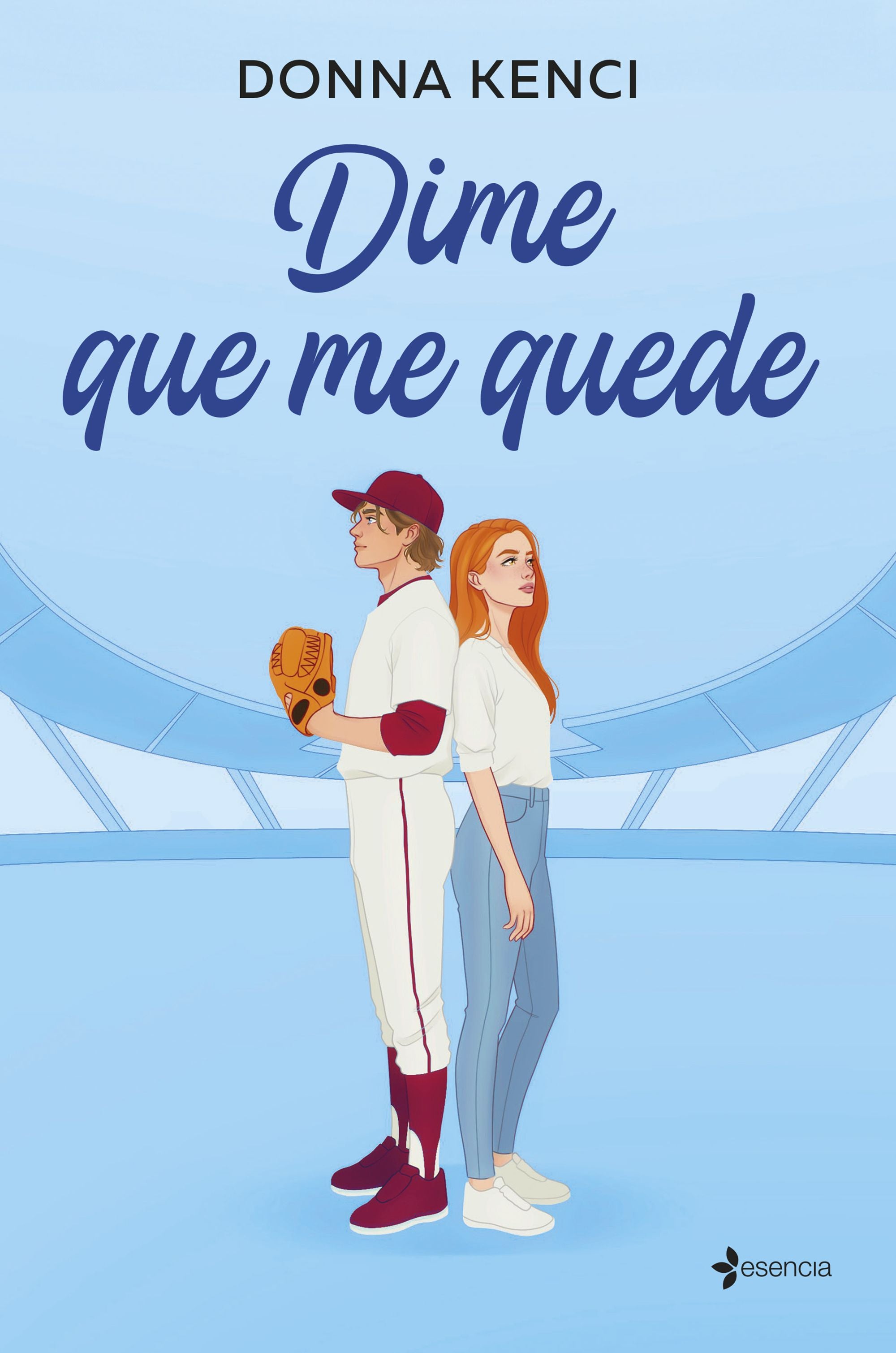 Dime que me quede. Donna Kenci (Esencia) 9788408318262