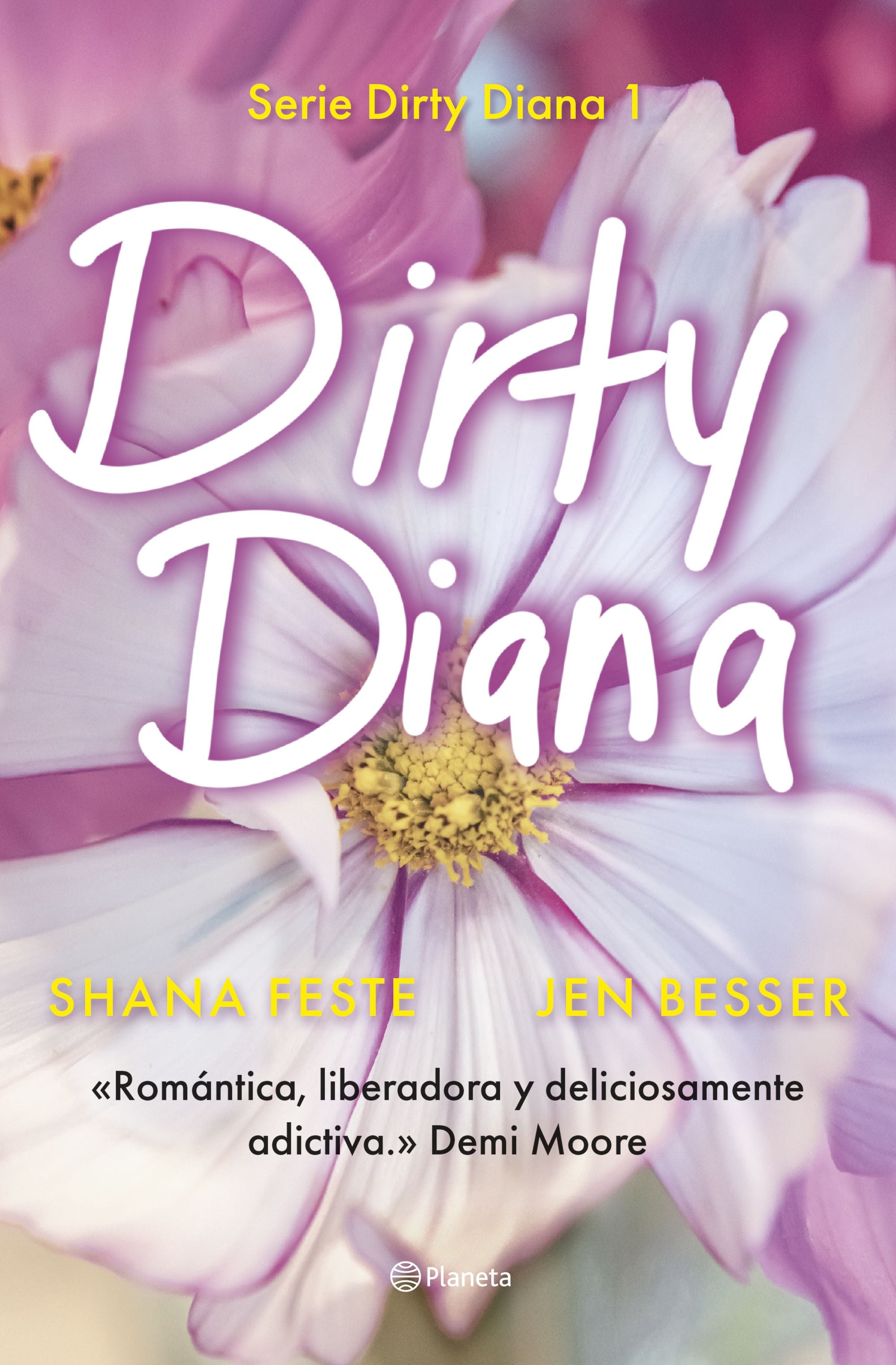 Dirty Diana: Esta podría ser tu historia de amor. Shana Feste (Editorial Planeta) 9788408301677