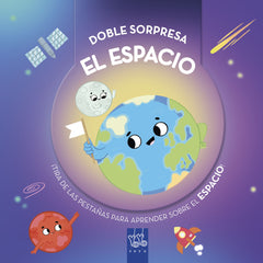 Doble sorpresa. El espacio: ¡Tira de las pestañas para aprender sobre el espacio!. YOYO (Yoyo) 9788408289937