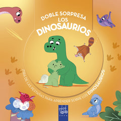 Doble sorpresa. Los dinosaurios: ¡Tira de las pestañas para aprender sobre los dinosaurios!. YOYO (Yoyo) 9788408299257