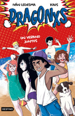 Dragonxs 4. Un verano juntos. Iván Ledesma García (Destino Infantil & Juvenil) 9788408249177