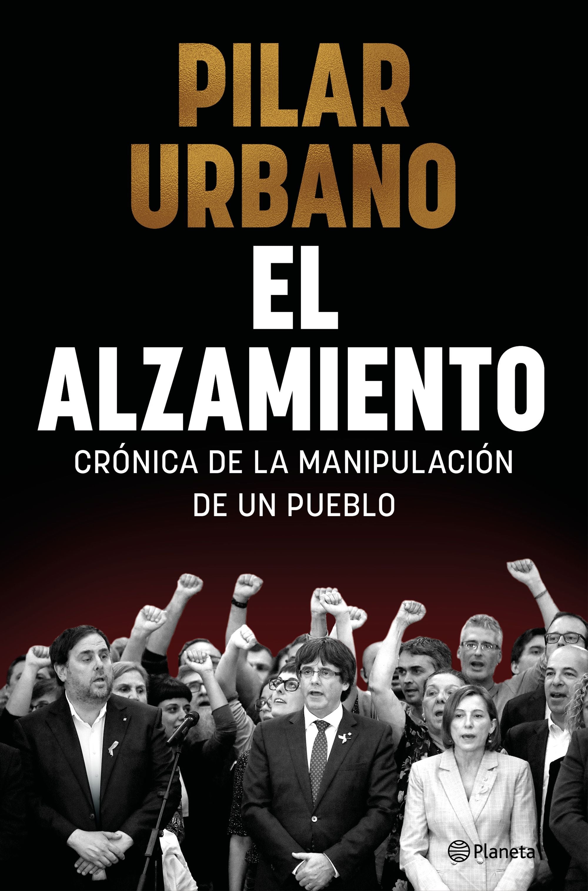 El alzamiento. Pilar Urbano (Editorial Planeta) 9788408271178