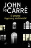 El amante ingenuo y sentimental. John le Carré (Booket) 9788408216599