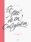 El arte de la caligrafía: Guía para la escritura creativa. Iván Caíña (Zenith) 9788408216063