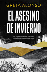 El Asesino de Invierno. Greta Alonso (Editorial Planeta) 9788408315285