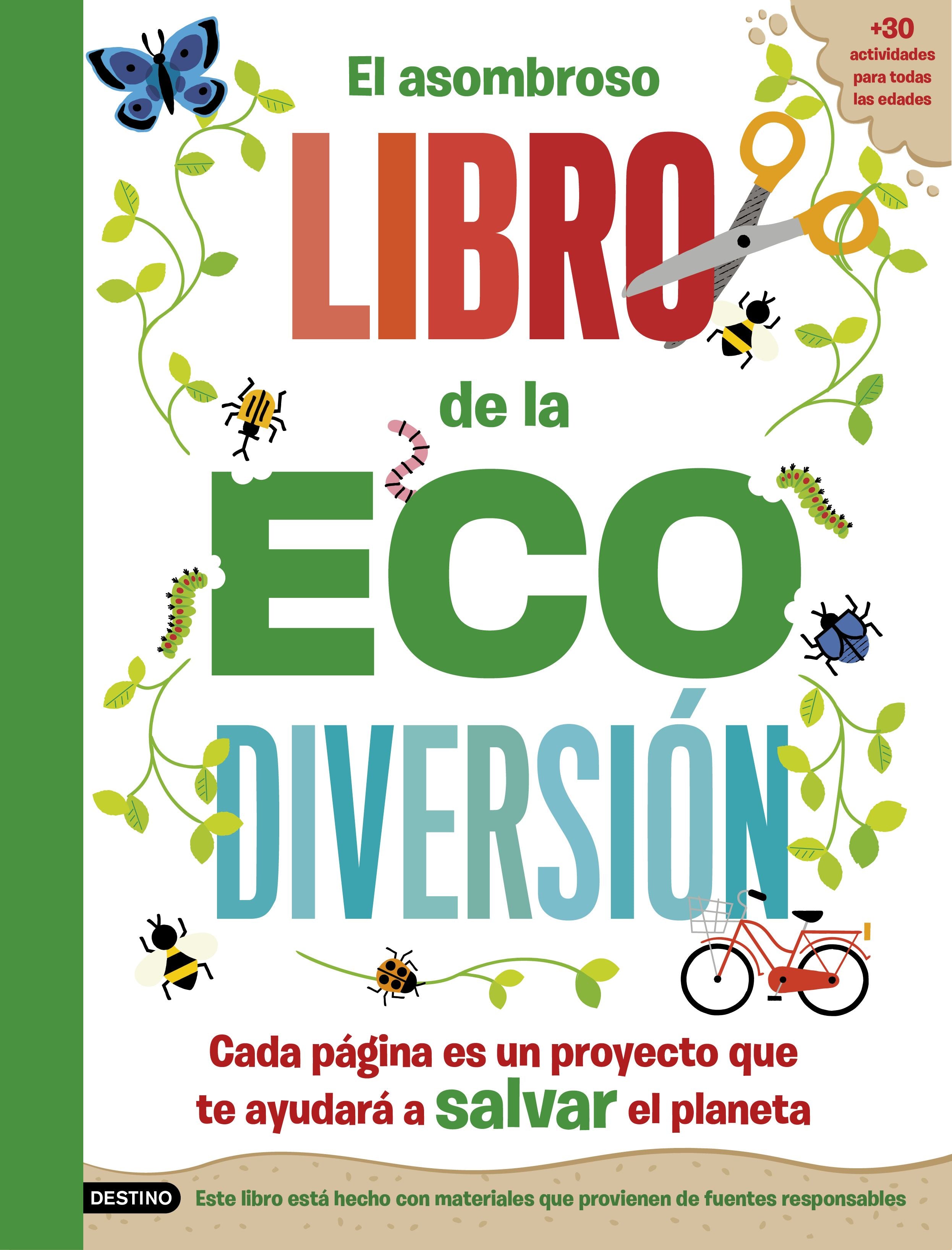 El asombroso libro de la ecodiversión. Penny Arlon (Destino Infantil & Juvenil) 9788408253808
