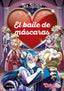 El baile de máscaras: Detectives del corazón 1