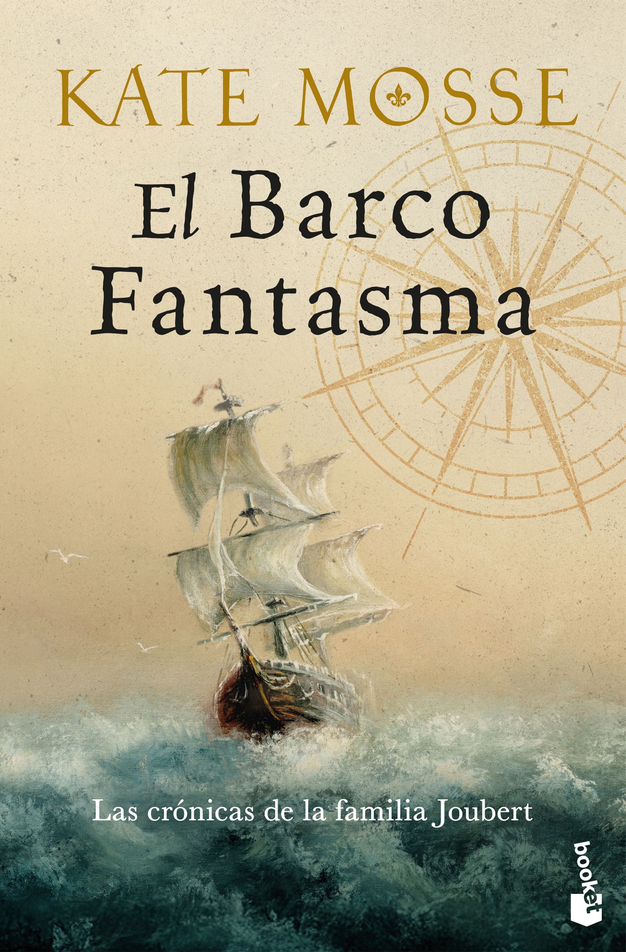 El barco fantasma (Las crónicas de la familia Joubert, 3). Kate Mosse (Booket) 9788408317302
