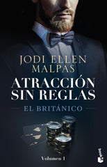 El Británico (Atracción sin reglas, 1). Jodi Ellen Malpas (Booket) 9788408290018