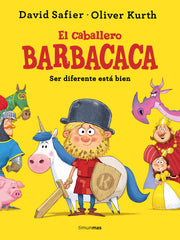 El caballero Barbacaca: Ser diferente está bien. David Safier (Timun Mas Infantil) 9788408284918