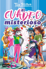 El cuadro misterioso: Vida en Ratford 49. Tea Stilton (Destino Infantil & Juvenil) 9788408283393