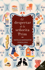 El despertar de la señorita Prim. Natalia Sanmartin Fenollera (Editorial Planeta) 9788408271031