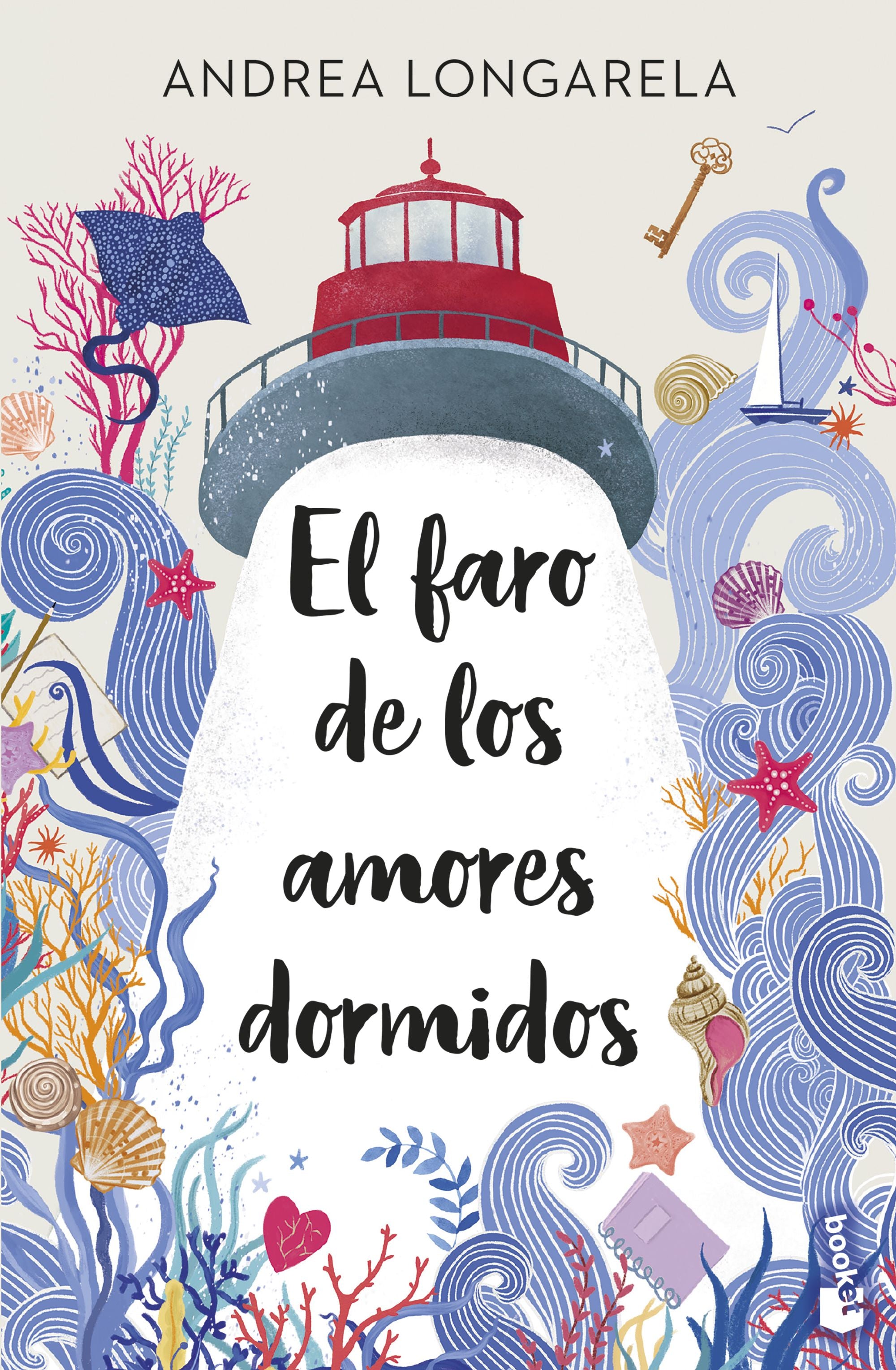 El faro de los amores dormidos: Edición limitada a precio especial. Andrea Longarela (Booket) 9788408315674