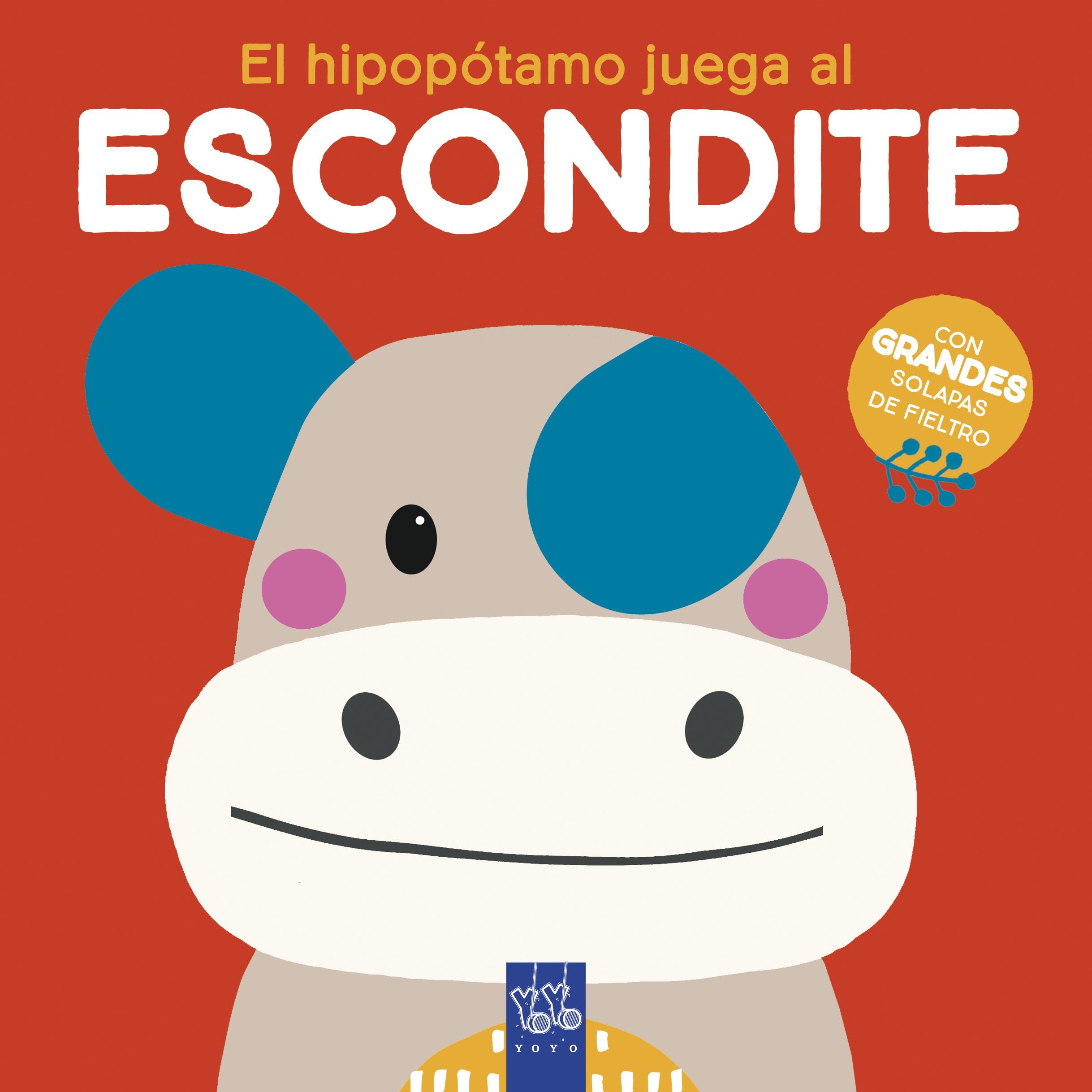El hipopótamo juega al escondite. YOYO (Yoyo) 9788408237679