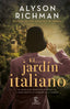 El jardín italiano. Alyson Richman (Espasa) 9788408258353