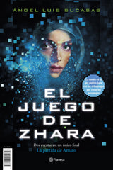 El juego de Zhara. Ángel Luis Sucasas (Editorial Planeta) 9788408205661