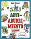 El libro antiaburrimiento. Especial superhéroes: Un libro perfecto para alejar a niños y niñas de las pantallas. Luke Clover (Destino Infantil & Juvenil) 9788408271857