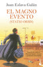 El Magno Evento: (Statio Orbis). Juan Eslava Galán (Booket) 9788408258773
