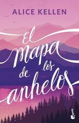El mapa de los anhelos. Alice Kellen (Booket) 9788408304890