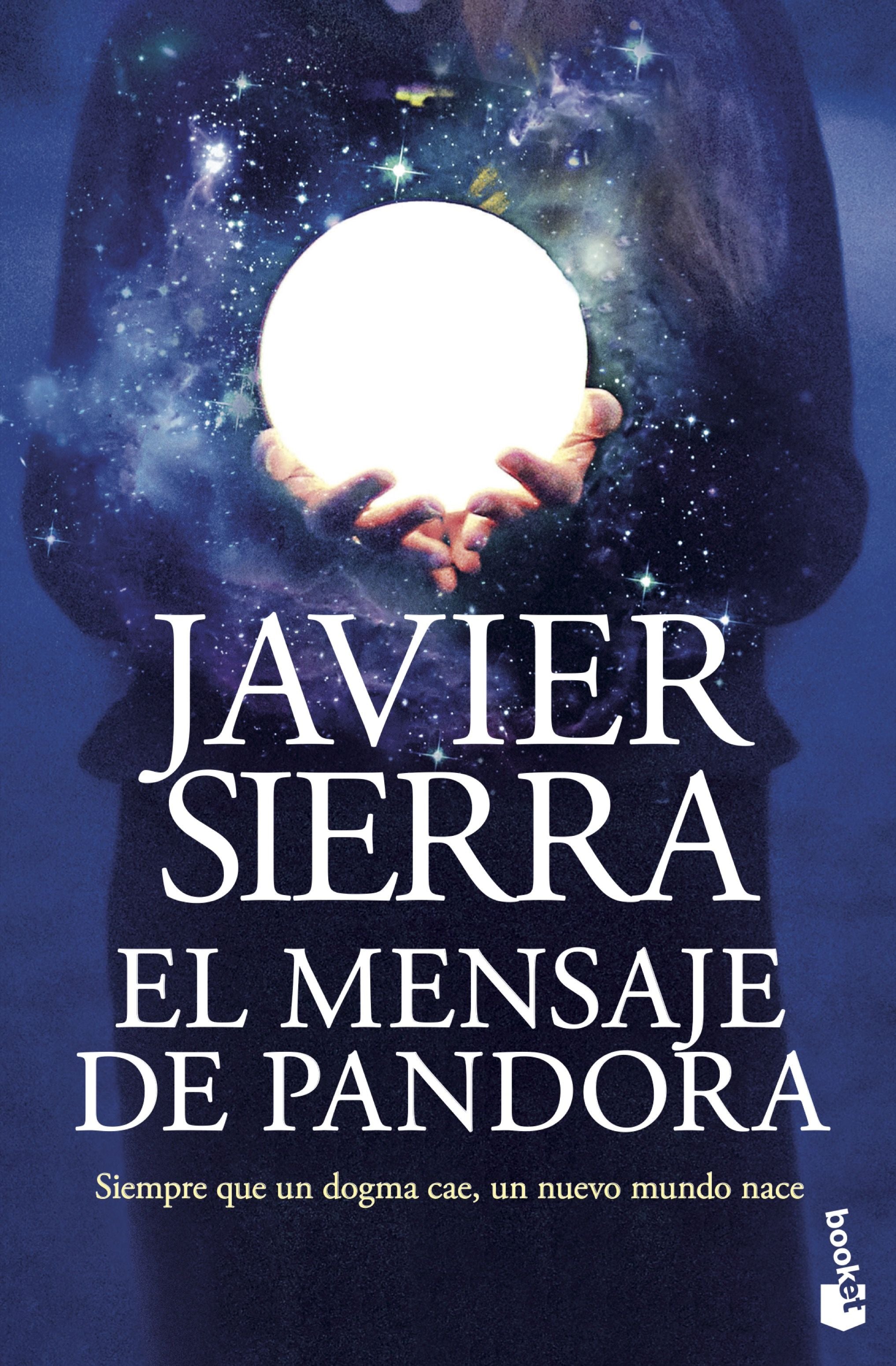 El mensaje de Pandora. Javier Sierra (Booket) 9788408243533