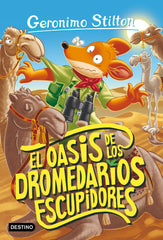 El oasis de los dromedarios escupidores: Geronimo Stilton 90. Geronimo Stilton (Destino Infantil & Juvenil) 9788408260479